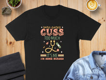 Load image into Gallery viewer, Black t-shirt with "Some Nurses Cuss Too Much, I'm Some Nurses" text and medical graphics.

