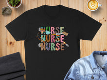 Load image into Gallery viewer, Black t-shirt with "Nurse Nurse" text in colorful, patterned letters.
