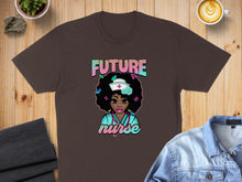 Load image into Gallery viewer, Brown t-shirt with "FUTURE NURSE" text and cartoon illustration of a nurse.
