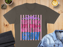 Load image into Gallery viewer, T-shirt with "Teach Them, Love Them, Watch Them Grow" text and ribbon graphic.
