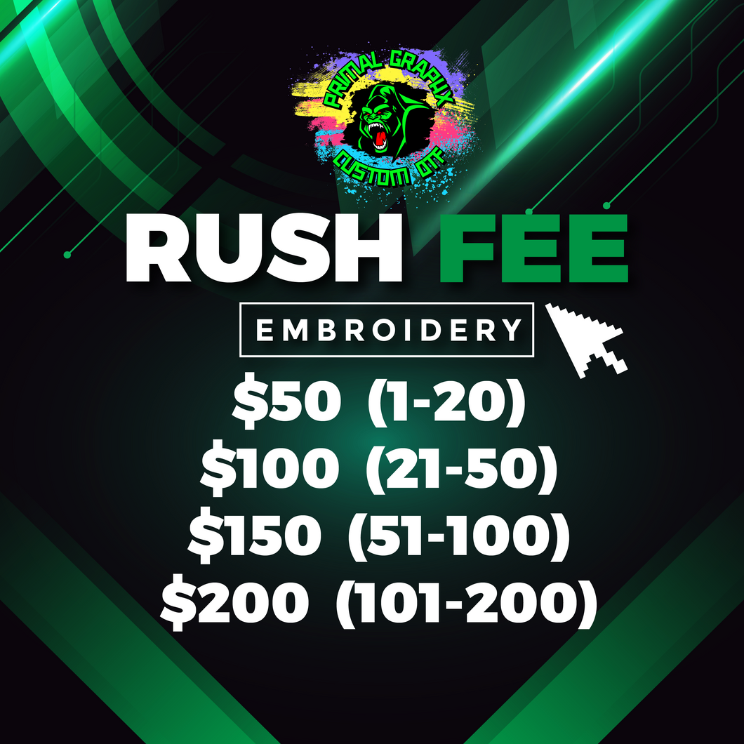 Rush Fee Embroidery