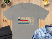 Load image into Gallery viewer, Grey t-shirt with "America 76" and "250 Years" text.
