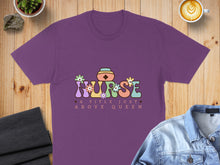 Load image into Gallery viewer, Purple t-shirt with colorful "Nurse A Title Just Above Queen" text and floral design.
