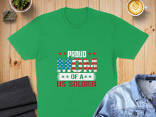 Load image into Gallery viewer, Green t-shirt with "Proud Mom of a US Soldier" text and US flag design.
