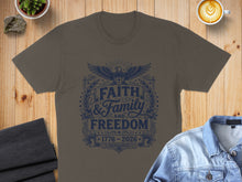 Load image into Gallery viewer, T-shirt with dark blue "Faith &amp; Family &amp; Freedom 1776-2026" graphic.
