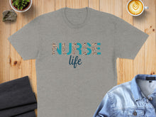Load image into Gallery viewer, Gray t-shirt with "NURSE" in leopard print and "life" in blue.
