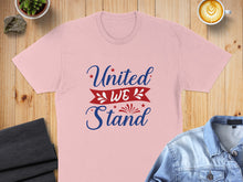 Load image into Gallery viewer, Pink t-shirt with "United We Stand" text and red, white, and blue graphic.
