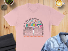 Load image into Gallery viewer, Pink t-shirt with "Some days I rock it. Some days it rocks me." and nursing-related text.
