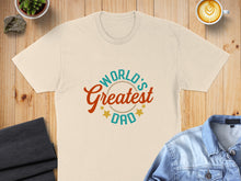 Load image into Gallery viewer, Cream t-shirt with "World's Greatest Dad" graphic and star accents.
