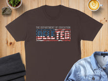 Load image into Gallery viewer, Brown t-shirt with American flag graphic and "DEPT OF EDUCATION" text.
