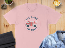 Load image into Gallery viewer, Pink t-shirt with "HOT GIRLS hit CURBS" text and ambulance graphic.
