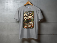 Load image into Gallery viewer, Gray t-shirt with "Go Play Radio In The Park" graphic featuring radio equipment.

