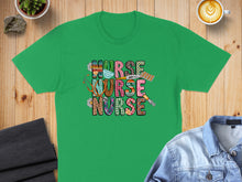 Load image into Gallery viewer, Green t-shirt with "Nurse" in colorful, patterned block letters.
