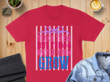 Load image into Gallery viewer, Pink t-shirt with "Teach Them, Love Them, Watch Them Grow" text and floral graphic.
