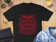 Load image into Gallery viewer, Black t-shirt with red "Faith and Family Freedom 1776-2026" graphic.

