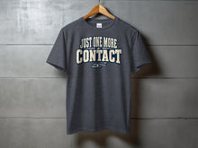 Load image into Gallery viewer, Dark grey t-shirt with "JUST ONE MORE CONTACT" text and telegraph key graphic.
