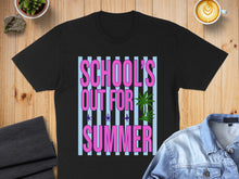 Load image into Gallery viewer, Black t-shirt with "School's Out For Summer" text and palm trees.
