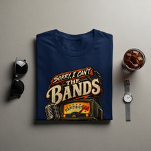 Load image into Gallery viewer, Navy t-shirt with "Sorry, I Can't. The Bands" graphic featuring a microphone and meter.

