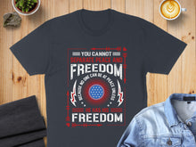 Load image into Gallery viewer, Dark blue t-shirt with red, white, and blue text about peace and freedom.
