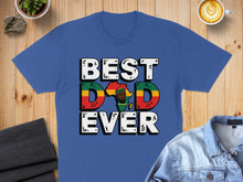 Load image into Gallery viewer, Blue t-shirt with "BEST DAD EVER" text and an African continent graphic.
