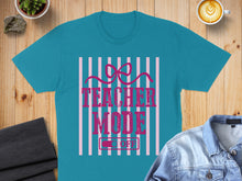 Load image into Gallery viewer, Teal t-shirt with pink stripes, "Teacher Mode: ON" text, and a bow graphic.
