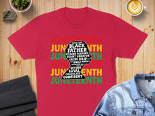 Load image into Gallery viewer, Red t-shirt with Juneteenth text art featuring words like Father, Strong, Proud, Dope, Confident.
