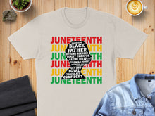 Load image into Gallery viewer, Juneteenth t-shirt with words like Father, Giant Creator, Caring, and Confident.
