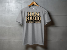 Load image into Gallery viewer, Grey t-shirt with "HAM RADIO NO INTERNET REQUIRED" text and radio tower graphic.

