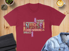 Load image into Gallery viewer, Maroon t-shirt with "Nurse" word cloud featuring care, skilled, and patient.
