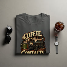 Load image into Gallery viewer, T-shirt with "Coffee Contacts" text, ham radio, and coffee cup graphic.
