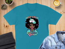 Load image into Gallery viewer, Teal t-shirt with "Keep Calm I'm a Nurse" graphic of a nurse with curly hair.
