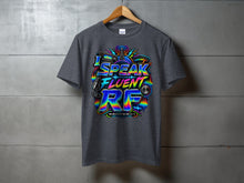 Load image into Gallery viewer, Dark gray t-shirt with "I SPEAK FLUENT RF" text and radio equipment graphic.
