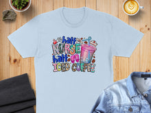 Load image into Gallery viewer, Light blue t-shirt with "Half Nurse Half Iced Coffee" graphic.
