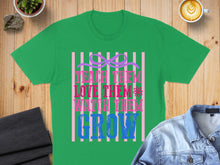 Load image into Gallery viewer, Green t-shirt with pink and purple text "TEACH THEM LOVE THEM WATCH THEM GROW".
