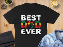 Load image into Gallery viewer, Black t-shirt with "BEST DAD EVER" in Rastafarian colors.
