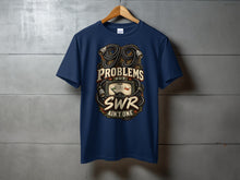 Load image into Gallery viewer, Navy t-shirt with graphic: "99 Problems but SWR ain't one" and SWR meter.

