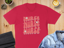 Load image into Gallery viewer, Red t-shirt with "NURSE NURSE NURSE" text and small flowers.
