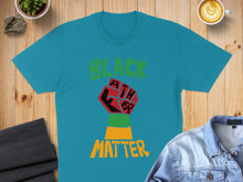 Load image into Gallery viewer, Teal t-shirt with "Black Father" fist graphic and "MATTER" text.
