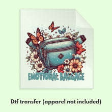 Load image into Gallery viewer, Emotional Baggage Mental Health DTF Transfer | Funny Mental Health DTF Transfer | DTF Transfer | Ready to Press Transfer D0020
