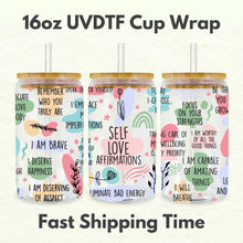 Load image into Gallery viewer, Self Love Affirmations 16oz UVDTF Cup Wrap *Physical Transfer* UV DTF Transfers, Cup Wrap Transfers, Ready to Ship uvdtf
