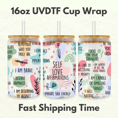 Self Love Affirmations 16oz UVDTF Cup Wrap *Physical Transfer* UV DTF Transfers, Cup Wrap Transfers, Ready to Ship uvdtf