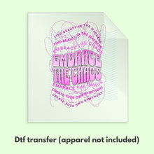 Load image into Gallery viewer, Embrace the Chaos Y2K Retro Groovy DTF Transfer Retro Aesthetic Trendy DTF Transfer Apparel Transfer D0091
