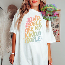 Load image into Gallery viewer, Ready to Press Kind People Are My Kind of People DTF Transfer Retro Aesthetic Trendy DTF Transfer Apparel Transfer Tshirt Transfer D0047
