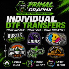 Load image into Gallery viewer, Custom DTF Transfers | Upload Your Design | Single Transfers
