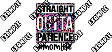 Load image into Gallery viewer, STRAIGHT OUTTA PATIENCE-MOM LIFE UV DTF Wrap
